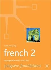 Paperback French 2 (Palgrave Foundation Languages) Book