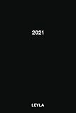  Kalender 2021 für Leyla: Personalisierter Kalender 2021 A5 I Klassisch & Elegant In Schwarz I Taschenkalender 2021 I Wochenplaner 2021 I Individuelles Geschenk für Familie, Freunde, Kollegen