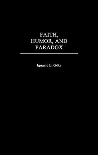 Faith, Humor, and Paradox (English Edition)