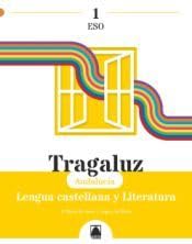 Portada de Tragaluz 1. Lengua Castellana y Literatura 1º ESO