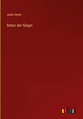 Robur der Sieger (German Edition)