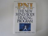 PNI: The New Mind/Body Healing Program by Elliott S. Dacher (1991-12-30)
