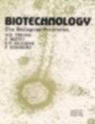 Biotechnology : The Biological Principles