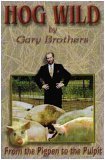 Hog Wild : From the Pigpen to the Pulpit 0967018803 Book Cover