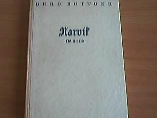 Hardcover Narvik im Bild. Deutschlands Kampf unter der Mitternachtssonne. [German] Book