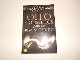 livro oito conselhos para ser bem sucedidos silas malafaia