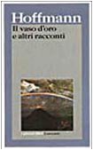 Il vaso d'oro e altri racconti Il vaso d'oro e altri racconti