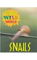 Hardcover Snails (Wild Wild World) Book