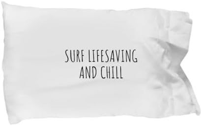 EzGift Funny Surf Lifesaving Pillowcase and Chill Novelty Gift Idea for Hobby Lover Fan Zen Quote Relaxing Gag Chilling Pillow Cover Case 20x30 image 3