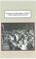 The Ideological Development of 'Power' in Early American Pentecostalism: An Historical, Theological, and Sociological Study The Ideological Development of 'Power' in Early American Pentecostalism: An Historical, Theological, and Sociological Study book cover