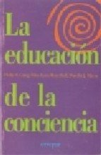 La educacion de la conciencia / Conscious Education: El puente hacia la libertad / The Bridge to Fredoom