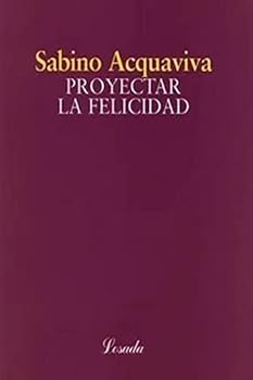 Paperback Proyectar La Felicicdad (Spanish Edition) [Spanish] Book
