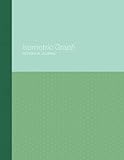 Isometric Graph Paper Notebook Journal: Pistachio Green Colorblock 8.5 x 11 - Numbered Pages - Perfect for Spatial and 3D Grid Design