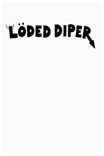 Löded Diper Journal: 6x9 Inch Notebook – Glossy Cover, 110 Lined Pages