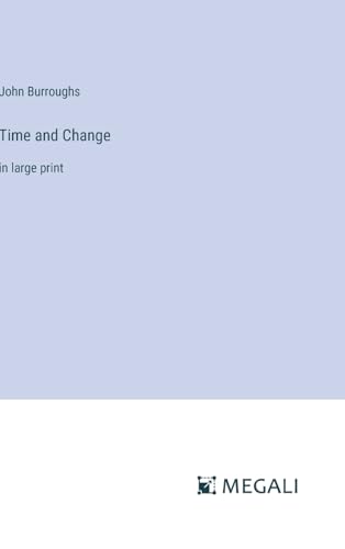 Time and Change: in large print