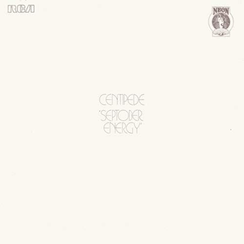 Centipede Septober energy (Vinyl Records, LP, CD) on CDandLP