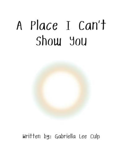 A Place I Can’t Show You