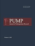 PUMP Journal of Undergraduate Research: Volume 4, 2021 (black and white printing)