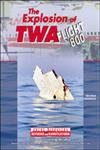 Great Disasters....- The Explosion Of Twa Flight 800
