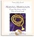 Mantra Meditation: Change Your Karma with the Power of Sacred Sound