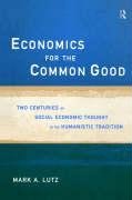 Economics for the Common Good: Two Centuries of Economic Thought in the ...