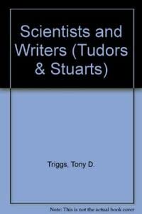 Hardcover Scientists and Writers (Tudors & Stuarts) Book