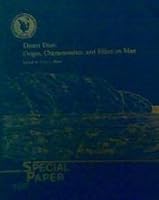Desert Dust: Origin, Characteristics, and Effect on Man (Special Paper (Geological Society of America)) 0813721865 Book Cover
