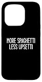 More Spaghetti Less Upsetti