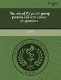  The Role of Polycomb Group Protein Ezh2 in Cancer Progression