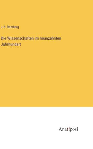 Die Wissenschaften im neunzehnten Jahrhundert (German Edition)