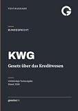 KWG – Gesetz über das Kreditwesen: Textausgabe für Unternehmen, Compliance, Steuerberatung, Praxis · Ausgabe 2026