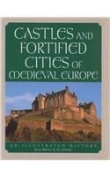 Buy Castles and Fortified Cities of Medieval Europe: An Illustrated History — BookShops.in