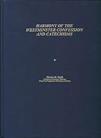 Harmony of The Westminster Confession and Catechisms B000F3HT4M Book Cover