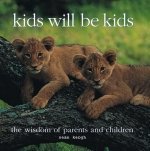 kids will be kids 1904707300 Book Cover