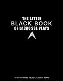 THE LITTLE BLACK BOOK OF LACROSSE PLAYS