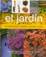 El Jardin. Planificacion, diseño, cultivo y poda 1407515160 Book Cover