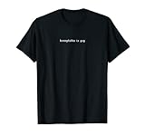 homophobia is gay - Aesthetic Grunge LGBT LGBTQ Gay Pride T-Shirt