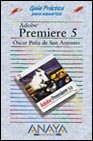 Adobe Premiere 5 - Guia Practica (Spanish Edition)