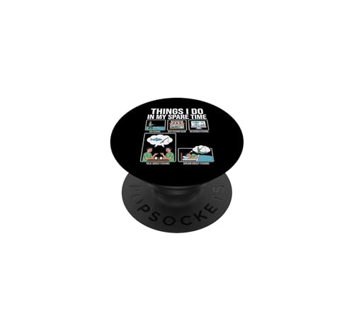 Things I Do in My Spare Time Funny Fishing Angler PopSockets Adhesive PopGrip