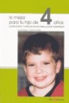 4:Lo mejor para tu hijo/4 años 8498260345 Book Cover