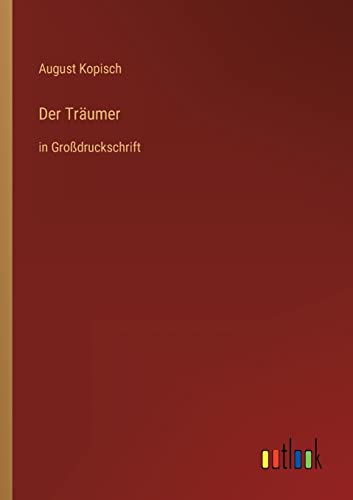 Der Träumer: in Großdruckschrift (German Edition)