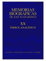 Memorias Biográficas de San Juan Bosco. Tomo XX. Índice
