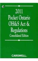 Paperback 2011 Pocket Ontario OH & S Act and Regulations: Consolidated Edition Book