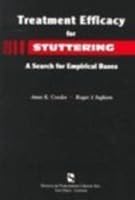 Treatment Efficacy for Stuttering: A Search for Empirical Bases 1565939042 Book Cover