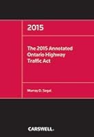 The 2013 Annotated Ontario Highway Traffic ACT 0779853083 Book Cover