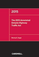 Paperback The 2013 Annotated Ontario Highway Traffic ACT Book