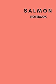 Paperback Salmon Notebook: Notebook,Journal, Diary,the notebook for creative note taking or journaling at school.Perfect gift for Women and Men (110 Pages, Blank, 6 x 9) Book