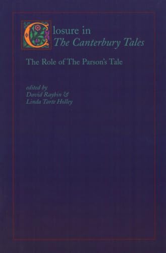 Closure in The Canterbury Tales: The Role of The Parson's Tale (Studies in Medieval Culture)