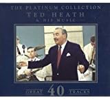 Ted Heath The Platinum Collection Great Tracks 2001