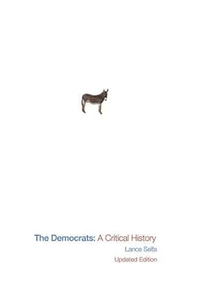 The Democrats: A Critical History Revised Edition book cover